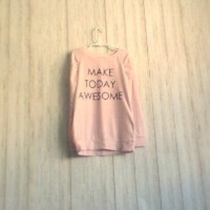 Xhilaration girls sweatshirt "Make today awesome "